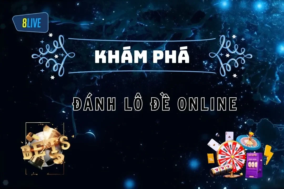 Đánh lô đề online