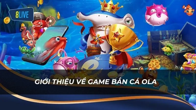 Hệ thống vũ khí, đạn và vật phẩm trong game Bắn Cá Ola được đầu tư kỹ lưỡng