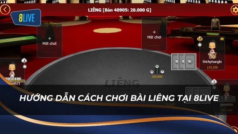 Hướng dẫn cách chơi bài liêng tại 8Live