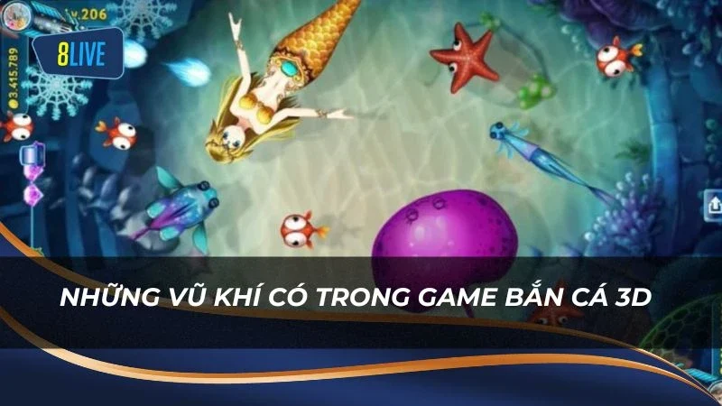 Những vũ khí có trong game bắn cá 3D