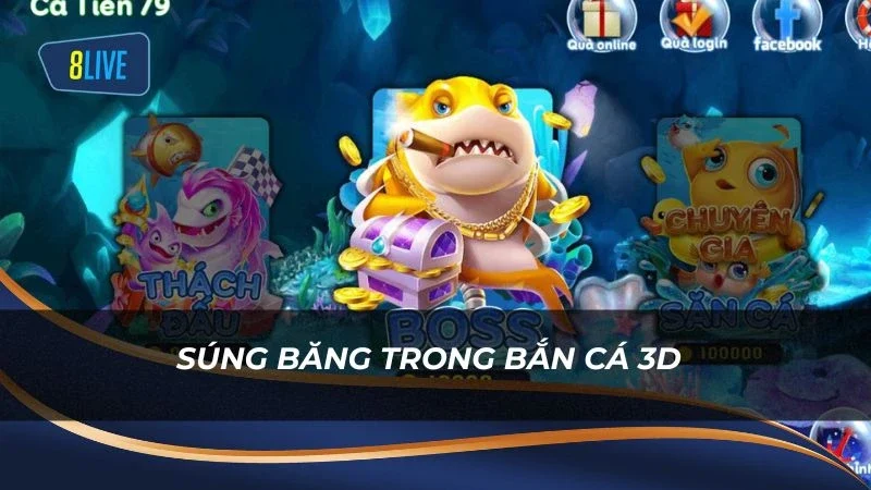 Súng băng trong bắn cá 3D