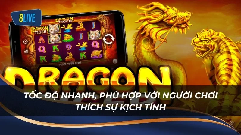 Tốc độ tải game Dragon Tiger của 8LIVE nhanh chóng